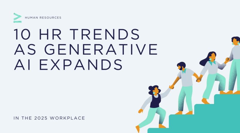 10 เทรนด์ HR เมื่อ Generative AI ขยายตัวในที่ทำงานปี 2025